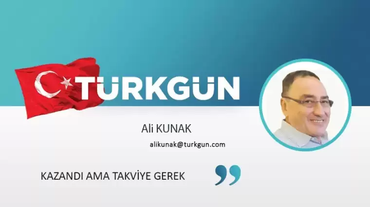 Kazandı ama takviye gerek