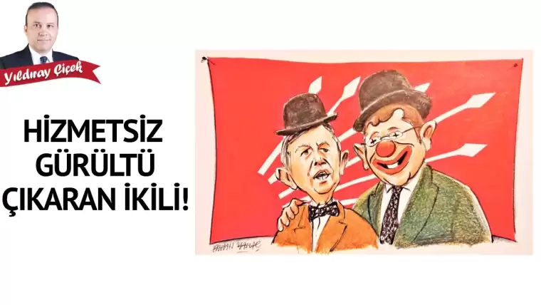 Hizmetsiz gürültü çıkaran ikili!