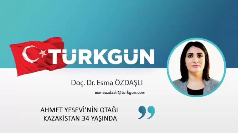 Ahmet Yesevi’nin otağı Kazakistan 34 yaşında