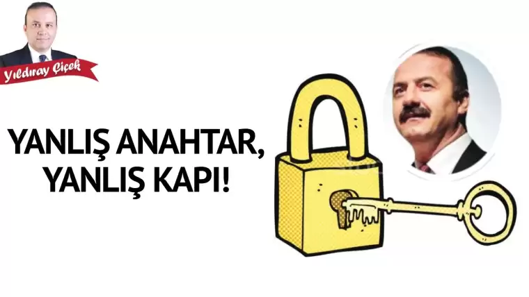 Yanlış anahtar, yanlış kapı!