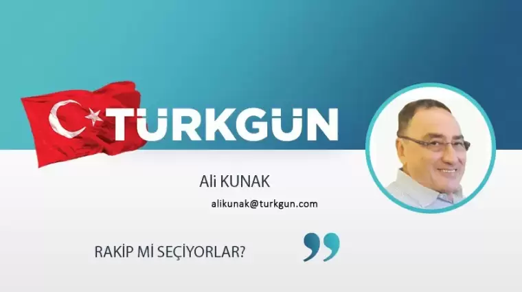 Rakip mi seçiyorlar?