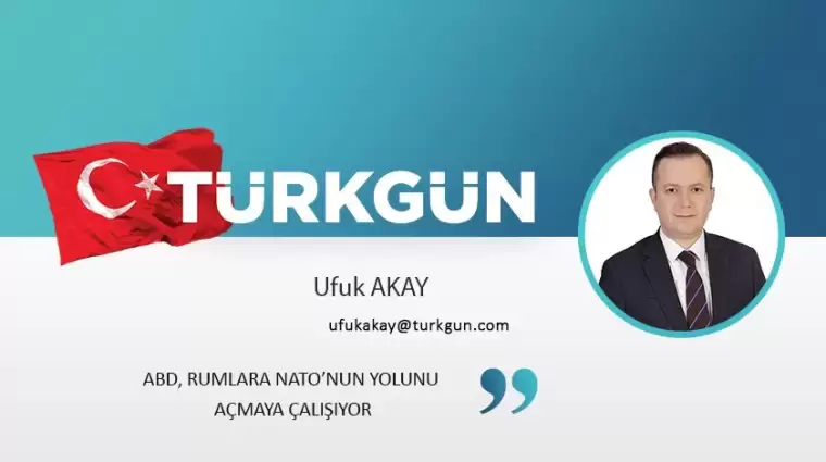 ABD, Rumlara NATO’nun yolunu açmaya çalışıyor