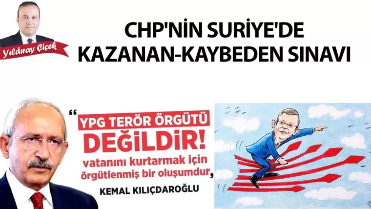 CHP’nin Suriye’de kazanan-kaybeden sınavı