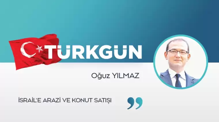 İsrail’e arazi ve konut satışı