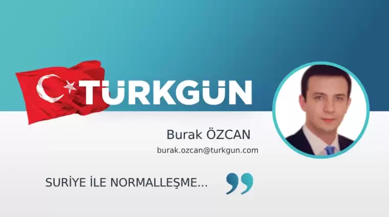 Suriye ile normalleşme…