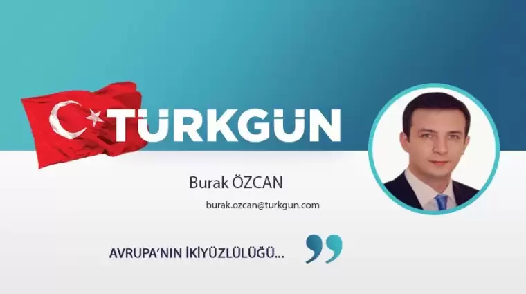 Avrupa’nın ikiyüzlülüğü…