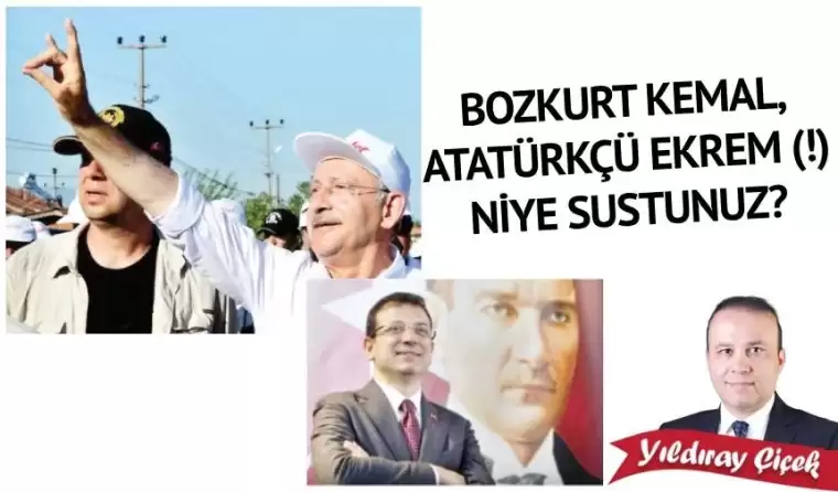 Bozkurt Kemal, Atatürkçü Ekrem (!) Niye sustunuz?