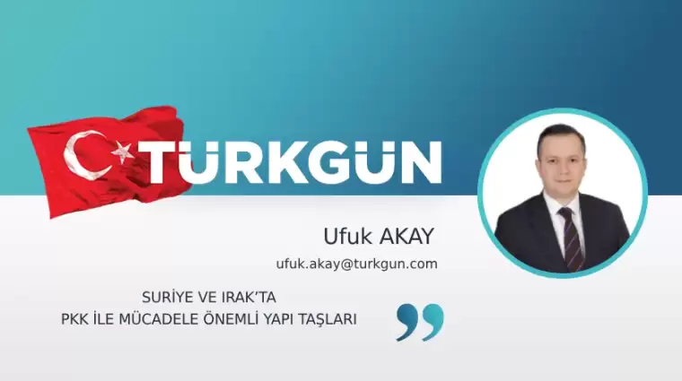 Suriye ve Irak’ta PKK ile mücadele önemli yapı taşları