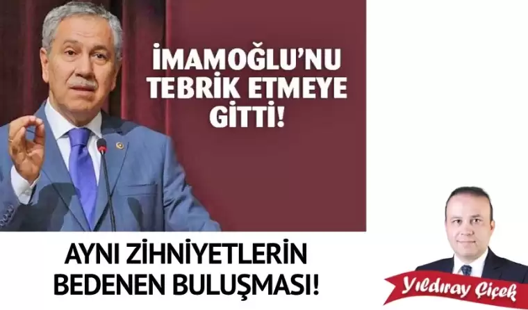 Aynı zihniyetlerin bedenen buluşması!