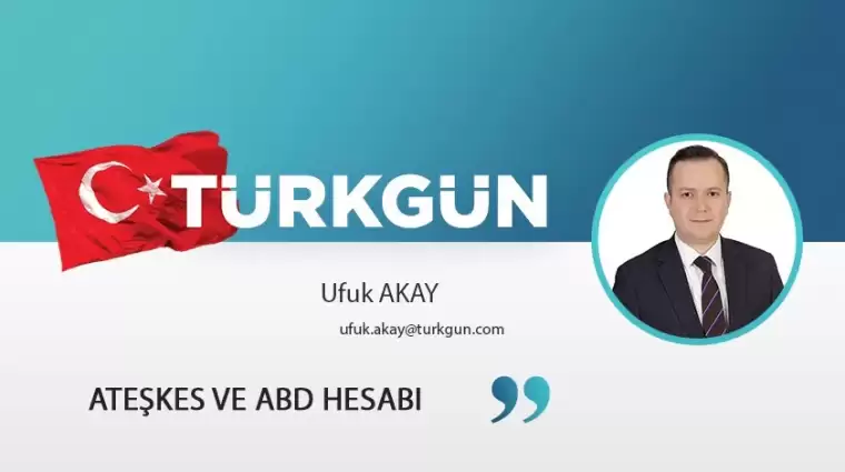 Ateşkes ve ABD hesabı