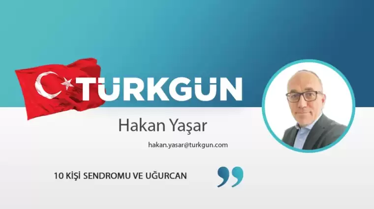 10 kişi sendromu ve Uğurcan