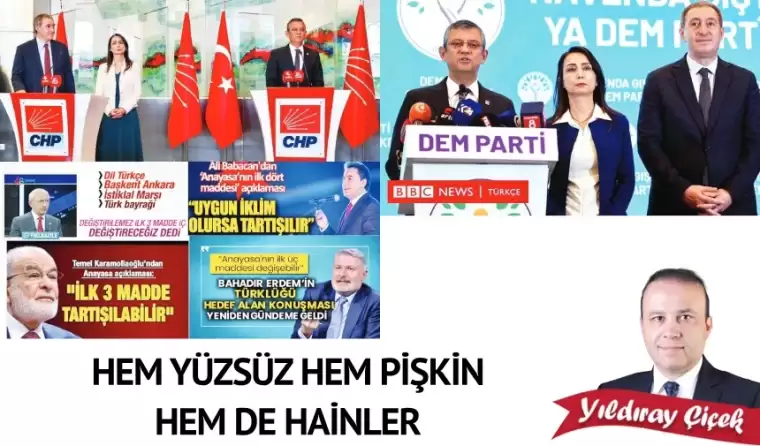 Hem yüzsüz hem pişkin hem de hainler