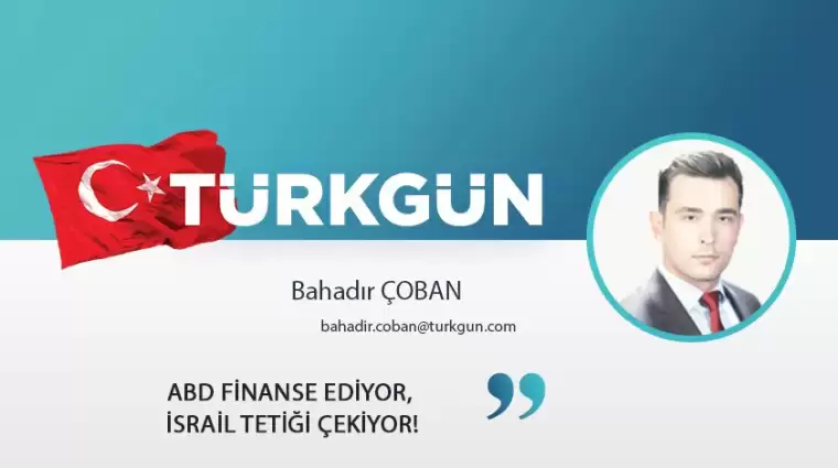 ABD finanse ediyor, İsrail tetiği çekiyor!