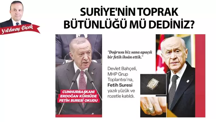 Suriye’nin toprak bütünlüğü mü dediniz?