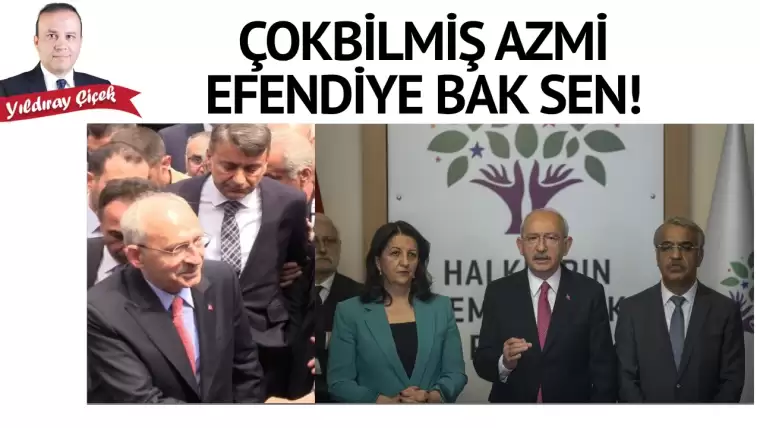 Çokbilmiş Azmi Efendiye bak sen!