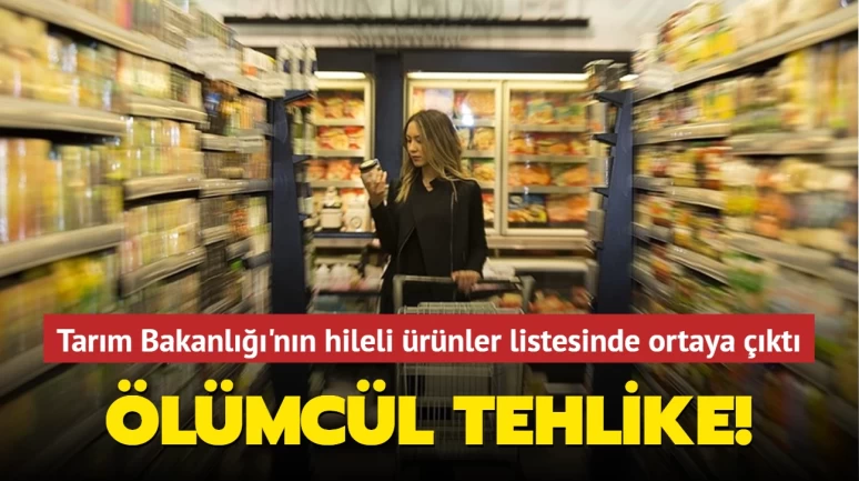 Gıda teröründen korunmak için Tarım Bakanlığı'nın teşhir listesini takip edin!