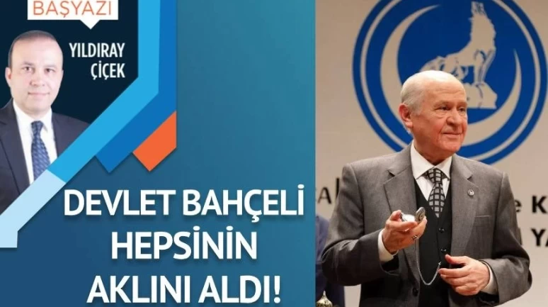 Devlet Bahçeli hepsinin aklını aldı!