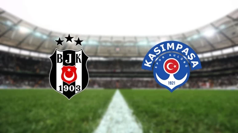 Beşiktaş'ın konuğu Kasımpaşa