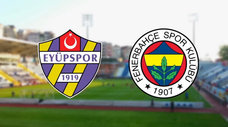 Canlı | Fenerbahçe, Eyüpspor deplasmanında galibiyet peşinde