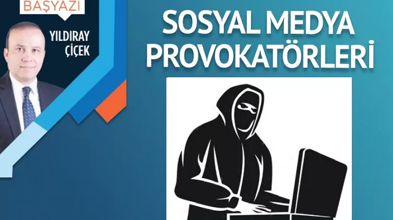 Sosyal medya provokatörleri