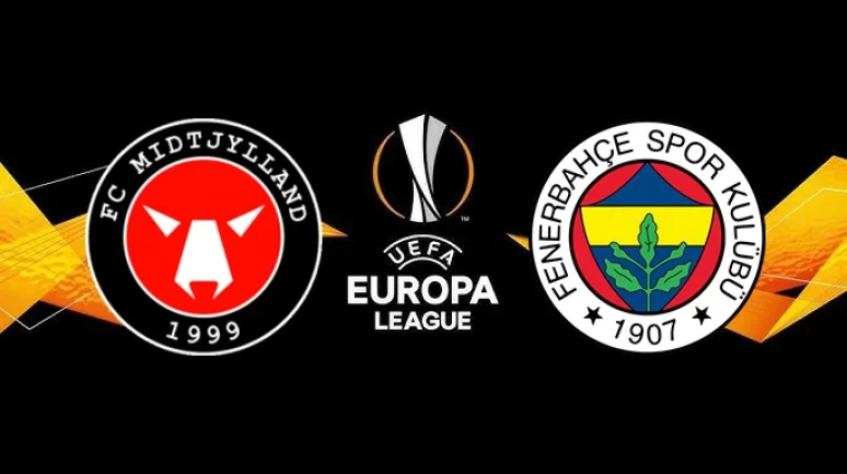 Canlı | Fenerbahçe UEFA Avrupa Ligi'nde Midtjylland deplasmanında