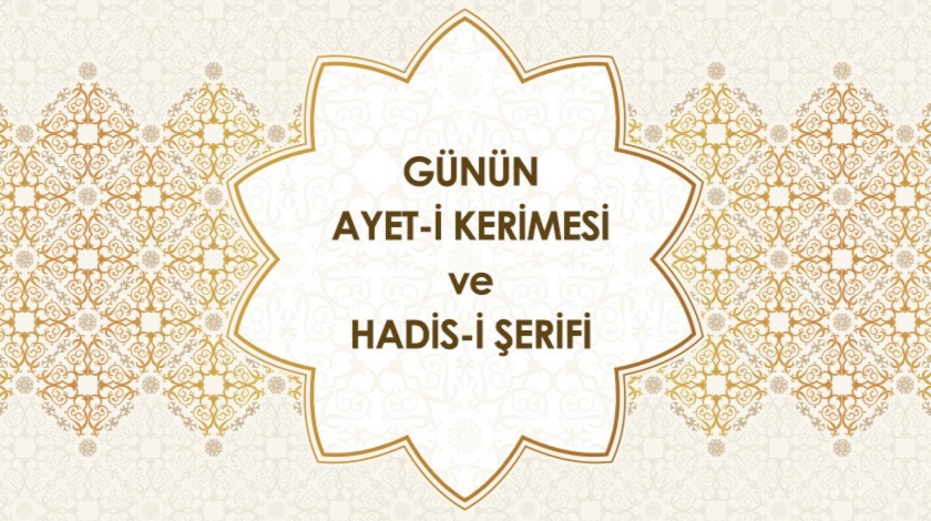 5 Nisan Günün Ayet-i Kerimesi ve Hadis-i Şerifi