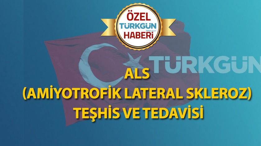 ALS (Amiyotrofik lateral skleroz) teşhis ve tedavisi