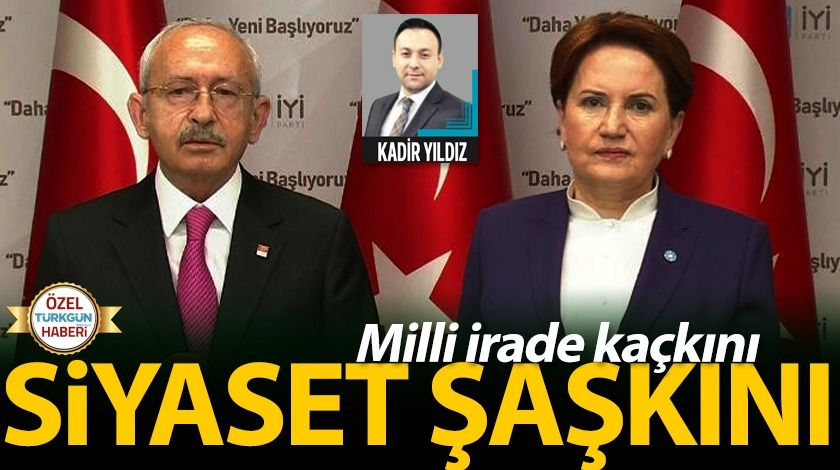 Milli irade kaçkını siyaset şaşkını