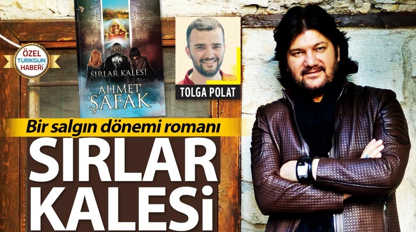 Bir salgın dönemi romanı: Sırlar Kalesi