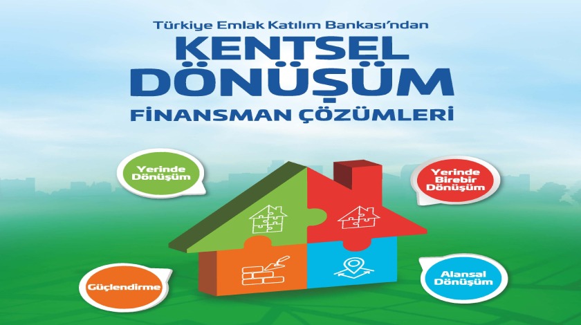 Emlak Katılım’dan kentsel dönüşümde güven verici finansman çözümleri