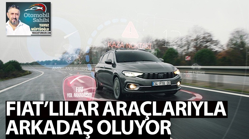 FIAT'lılar araçlarıyla arkadaş oluyor! Konuşan FIAT