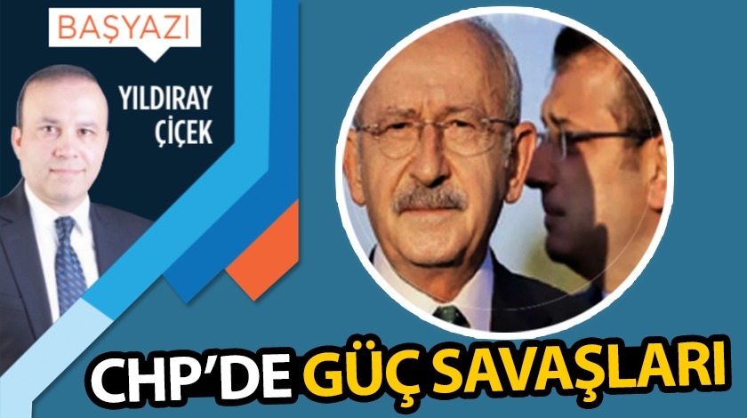 CHP'de güç savaşları