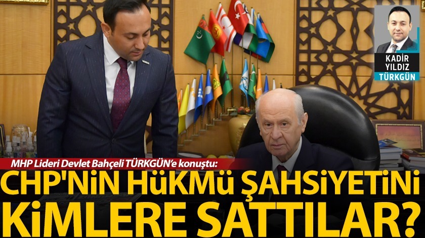 CHP'nin hükmü şahsiyetini kimlere sattılar?