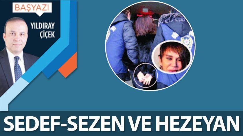 Sedef-Sezen ve heyezan