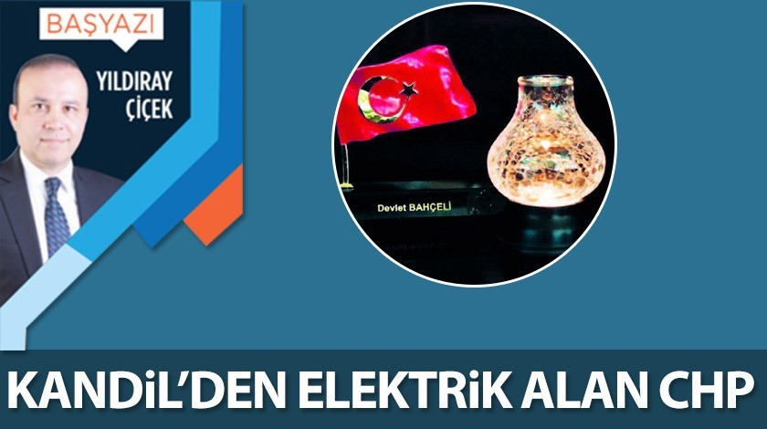 Kandil'den elektrik alan CHP