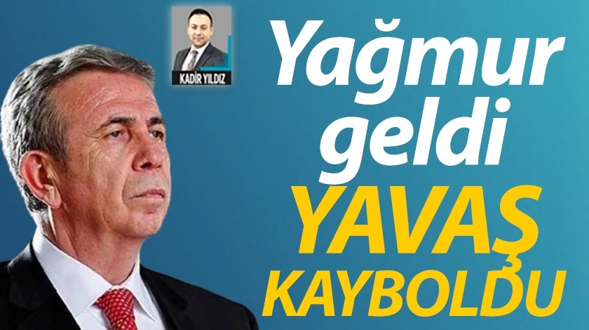 Yağmur geldi YAVAŞ KAYBOLDU