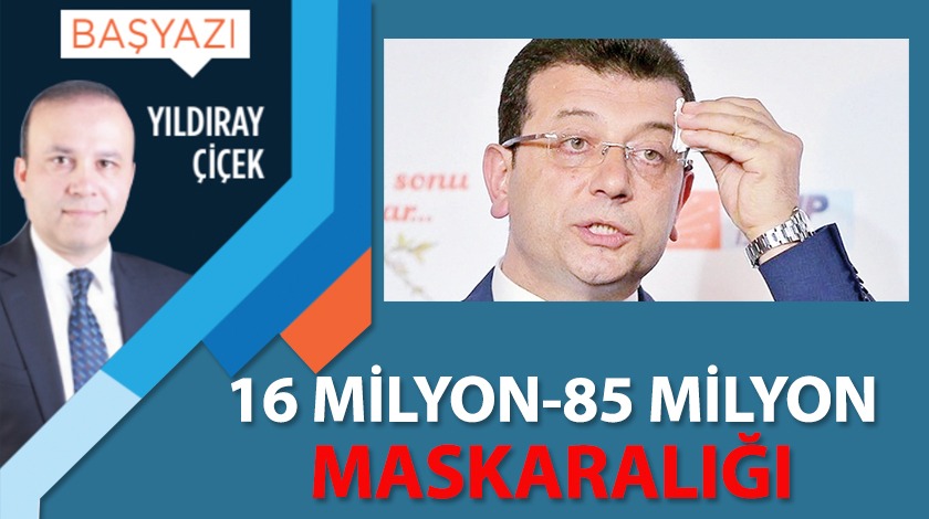 16 milyon-85 milyon maskaralığı