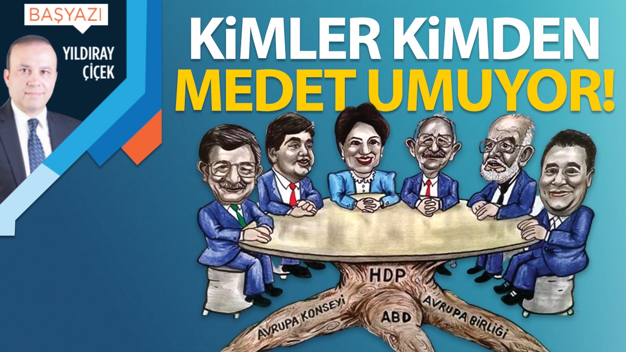 Kimler kimden medet umuyor!