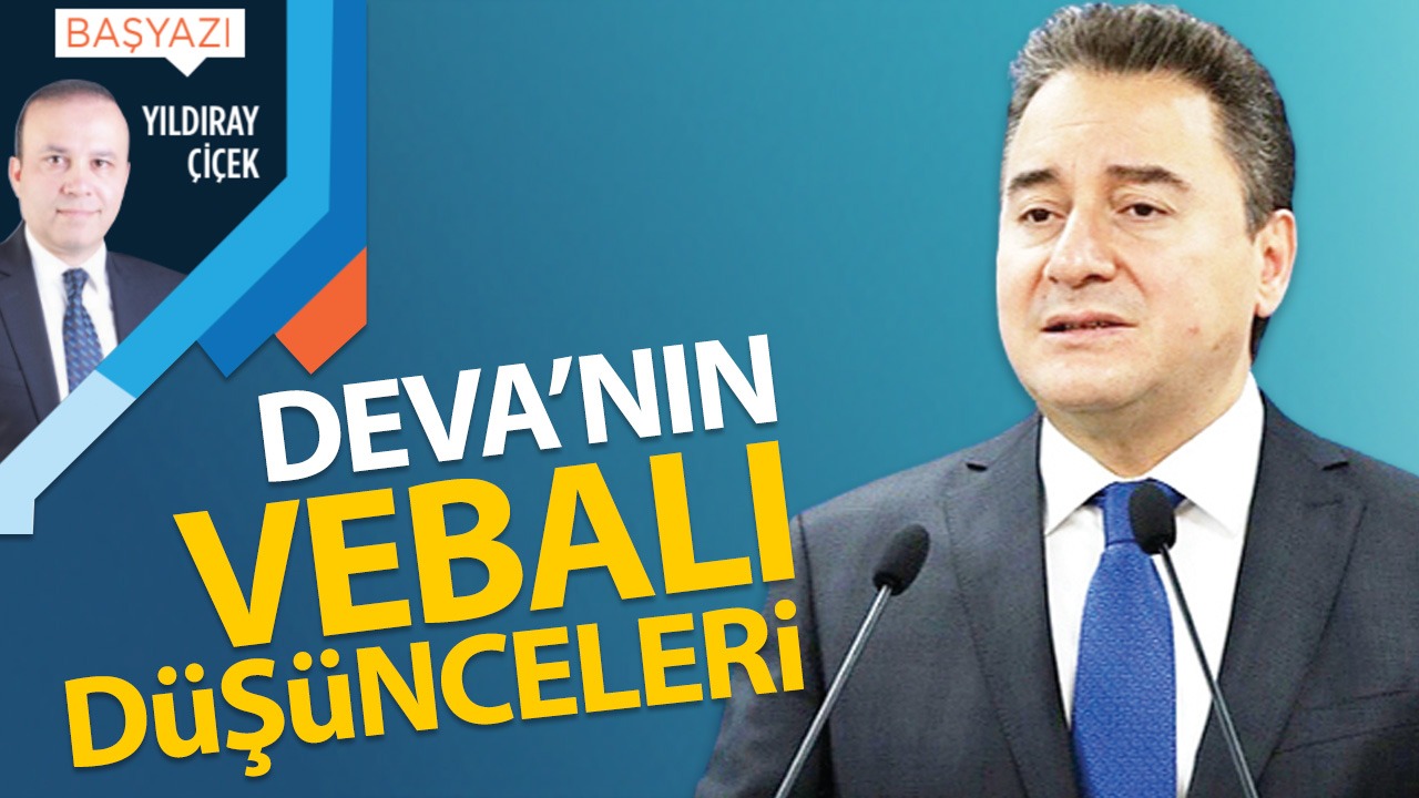 DEVA'nın vebalı düşünceleri