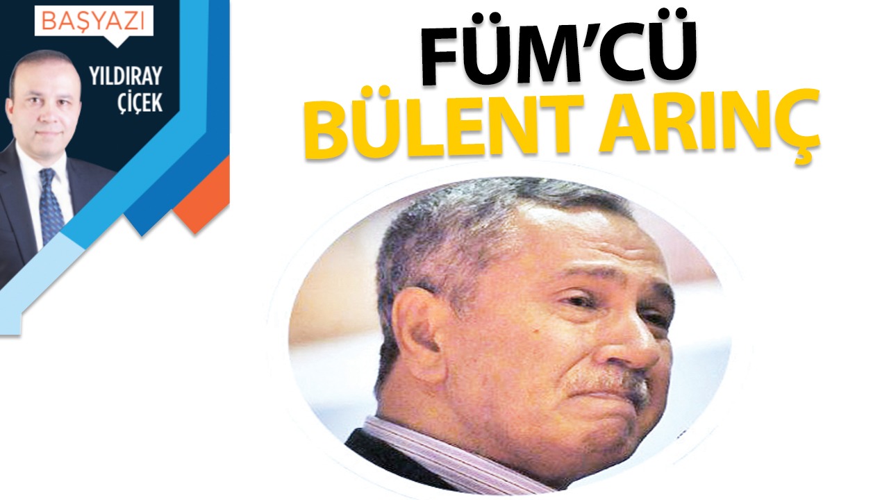 FÜM'cü Bülent Arınç