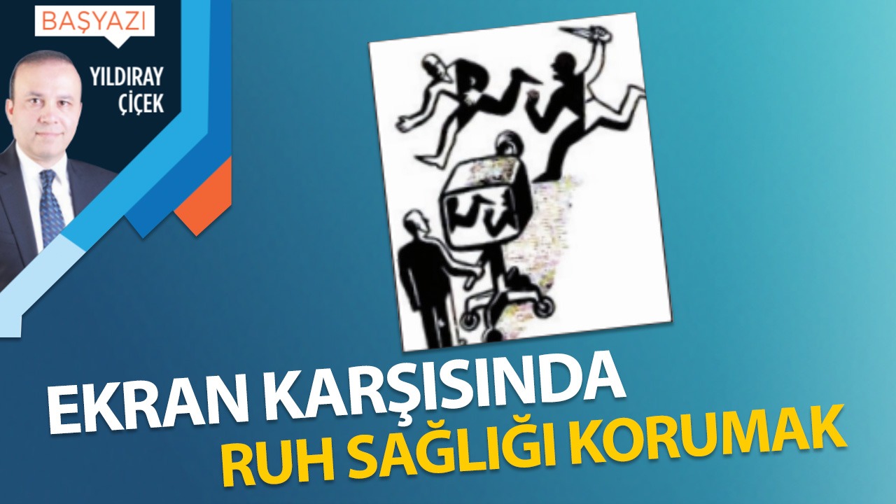 Ekran karşısında ruh sağlığı korumak