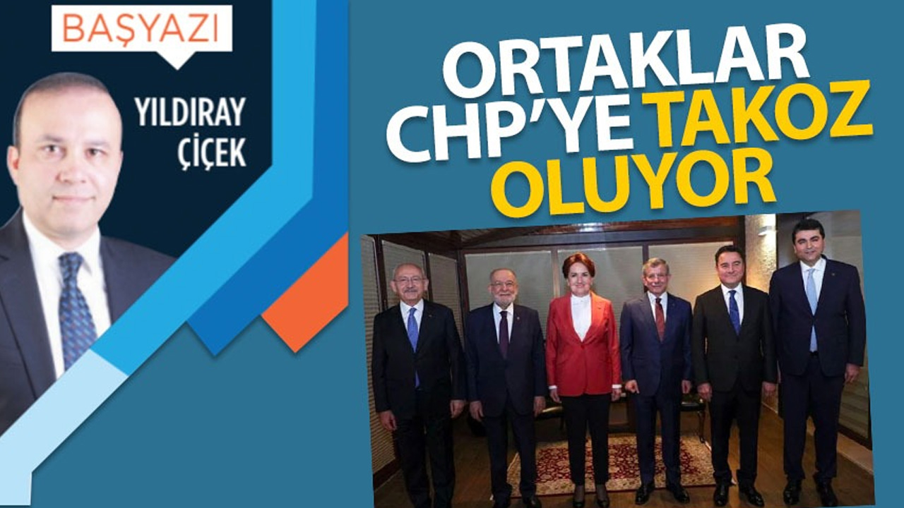 Ortaklar CHP’ye takoz oluyor