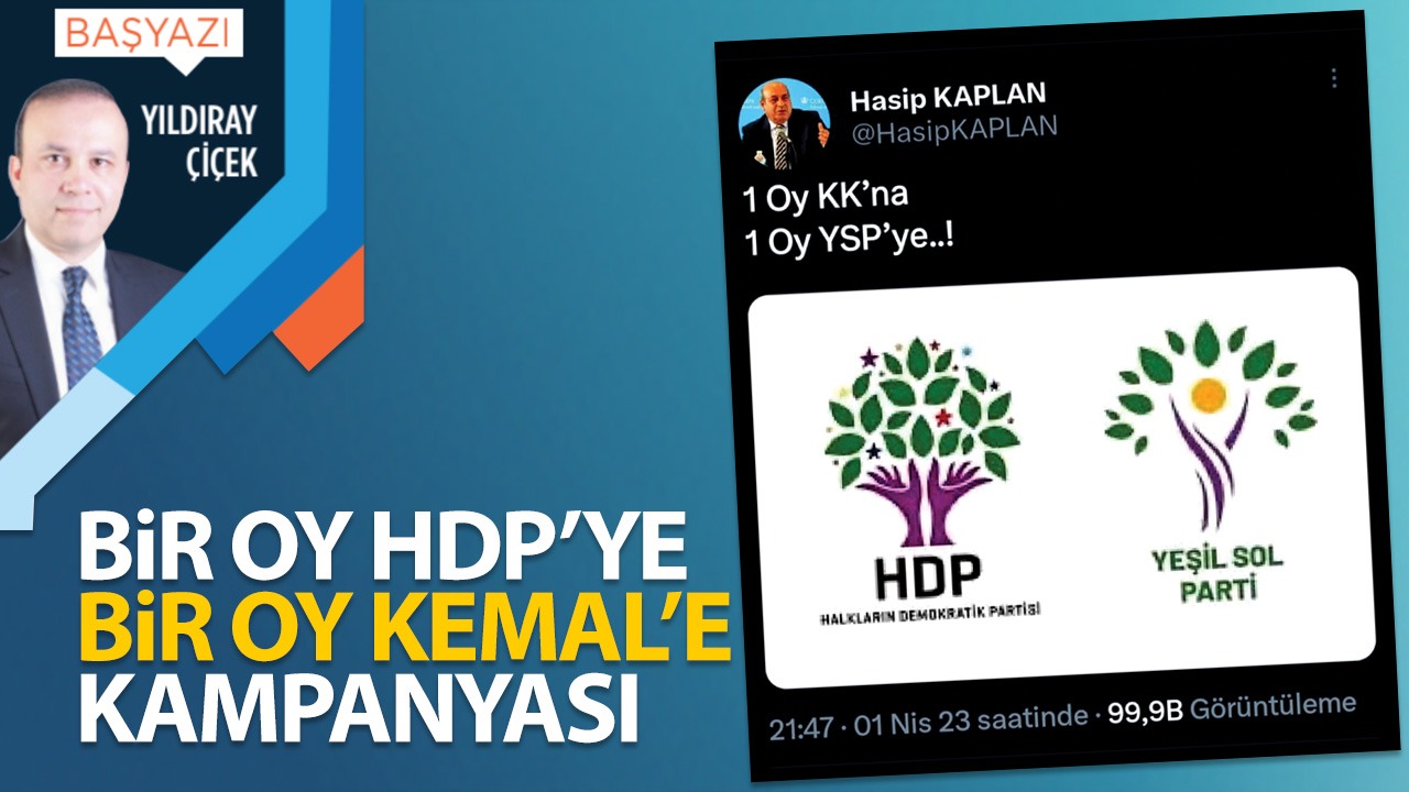 Bir oy HDP'ye bir oy Kemal'e kampanyası