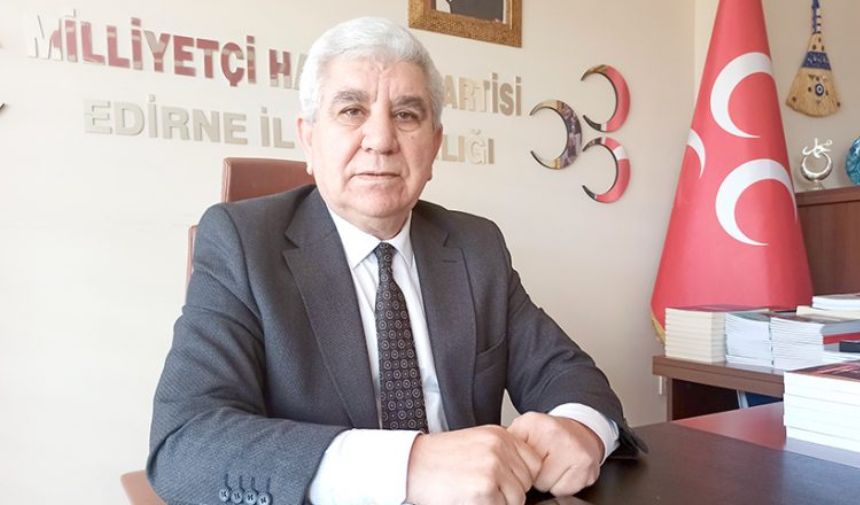 MHP’li Tercan: Edirne’den milletvekili çıkaracağız