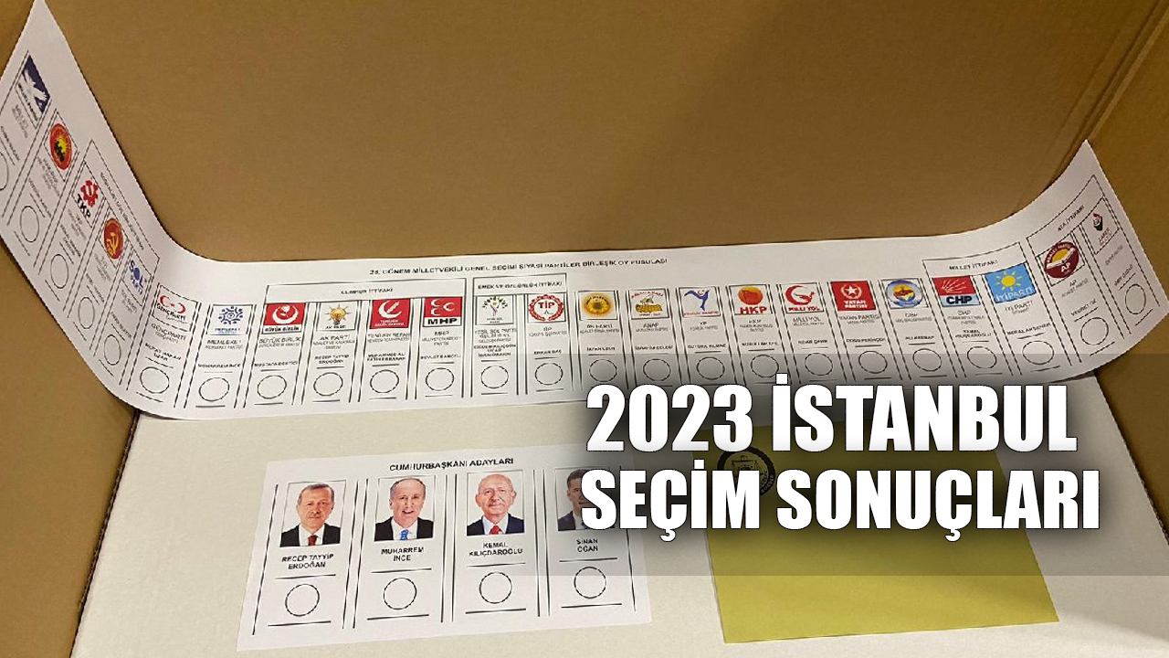 İstanbul 14 Mayıs 2023 seçim sonuçları: AK Parti, CHP, MHP, İYİ Parti, HDP İstanbul'da kaç milletvekili çıkardı?