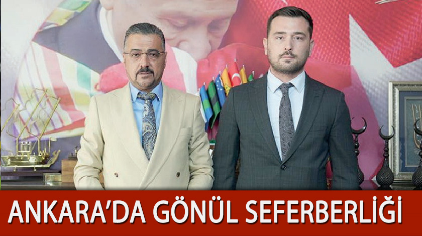 Ankara'da gönül seferberliği