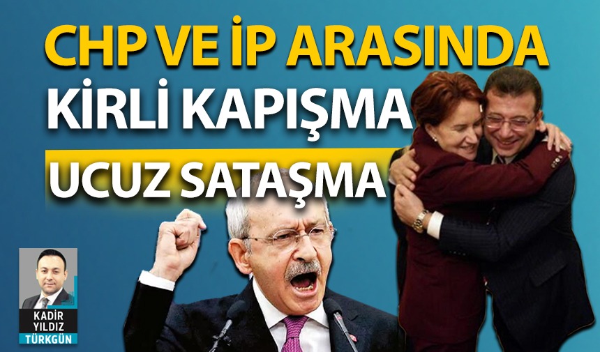 CHP ve İP arasında kirli kapışma