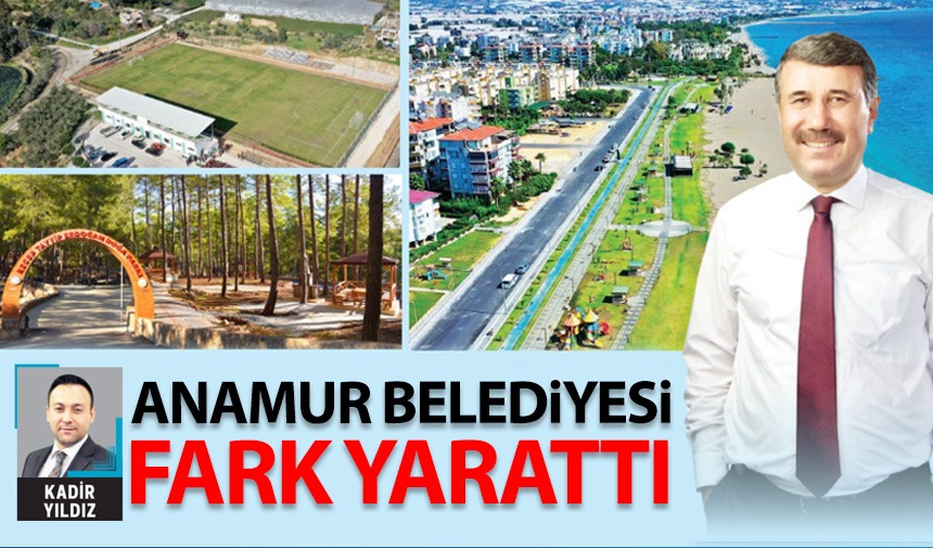 Anamur Belediyesi fark yarattı