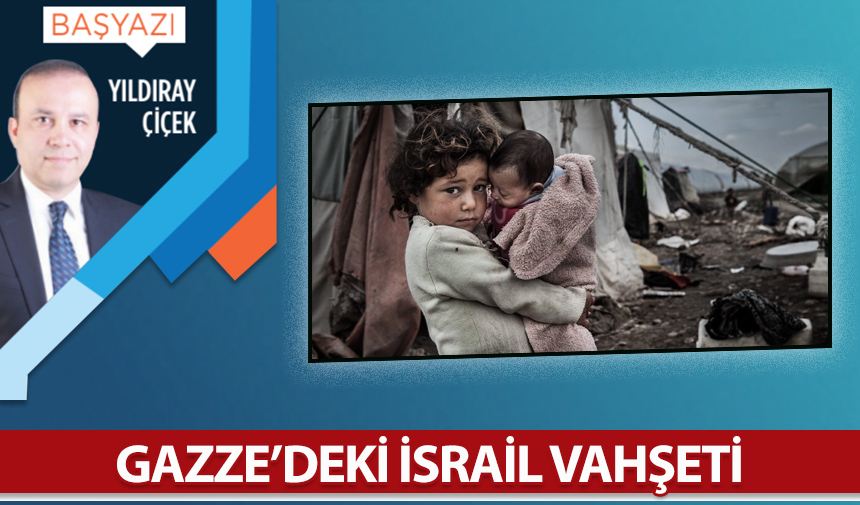 Gazze'deki İsrail vahşeti