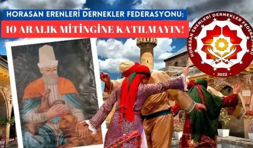 Horasan Erenleri Dernekler Federasyonu'ndan açıklama: 10 Aralık mitingine katılmayın 